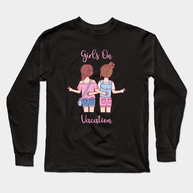 Cute Girls On Vacation Best Friends Long Sleeve T-Shirt by rustydoodle